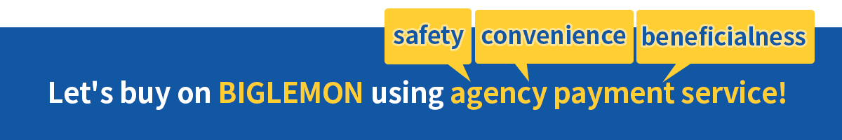 Let's buy on BIGLEMON using agency payment service!